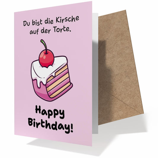 Lustige Geburtstagskarte für Frauen und Mädchen - Du bist die Kirsche auf der Torte - Klappkarte mit Kraftpapier-Kuvert, DIN A6.