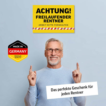 Lustiges Rentner Schild 30x20 cm mit Aufschrift "Achtung! Freilaufender Rentner" als ideales Geschenk zum Ruhestand.